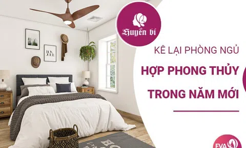 Đón năm mới an lành: Cách kê giường phòng ngủ hợp phong thủy để thu hút may mắn