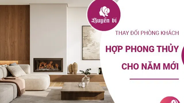 Thay đổi phong thủy phòng khách đón năm mới, mang lại năng lượng tươi mới cho gia đình