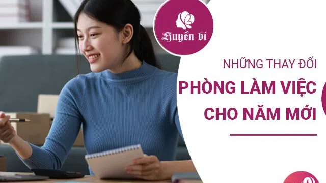 Những thay đổi phong thủy phòng làm việc giúp đón lộc tài và may mắn trong năm mới